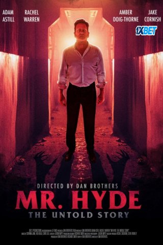 Mr Hyde: The Untold Story